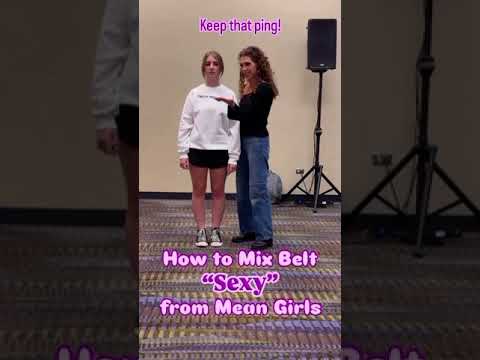 How to Mix Belt “Sexy” Mean Girls