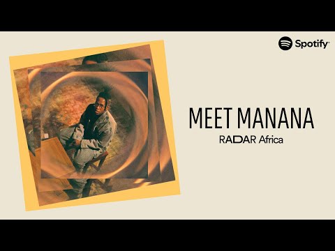 Spotify RADAR Africa: Meet Manana