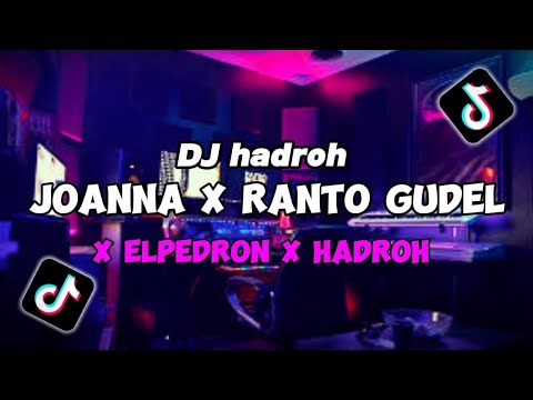 DJ JOANNA X RANTO GUDEL X EL PEDRON X HADROH