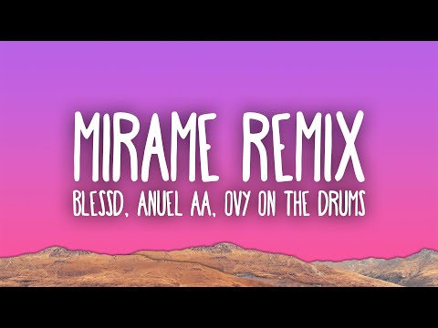 Blessd, Anuel AA, Ovy On The Drums - MIRAME REMIX