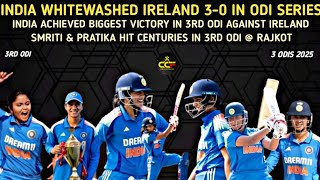 INDIA Women's Beat IRELAND Women's by 304 Runs in 3rd ODI & Won the Series 3-0 | 2025 | Review 🙌