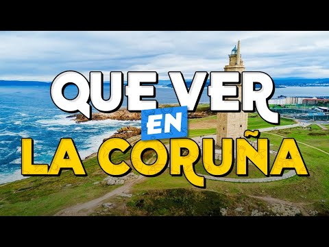 🧳️ TOP 10 Que Ver en La Coruña ✈️ Guía Turística Que Hacer en La Coruña