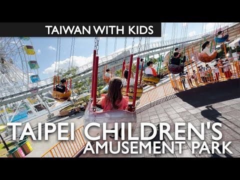 Visiting Taipei Children's Amusement Park In Taipei City, Taiwan