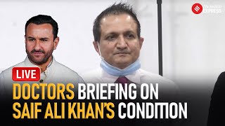 LIVE: Doctors Brief Media Over Saif Ali Khan’s Condition | Saif Attack I Kareena Kapoor | Saif News