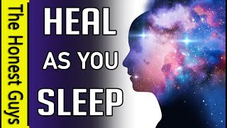 Fall Asleep and Heal: Sleep Meditation for Healing while you Sleep