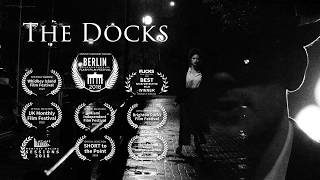 The Docks - Award Winning 1 Minute Neo Noir Short Film (2019)