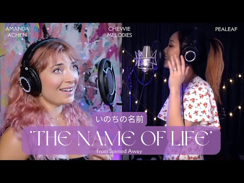 Inochi no Namae (The Name of Life) - Spirited Away ft. Amanda Achen & Chewie Melodies