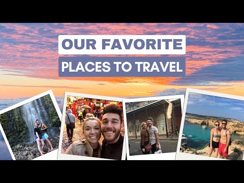 Our FAVORITE Places to Visit | Inspiration for Your Next Vacation