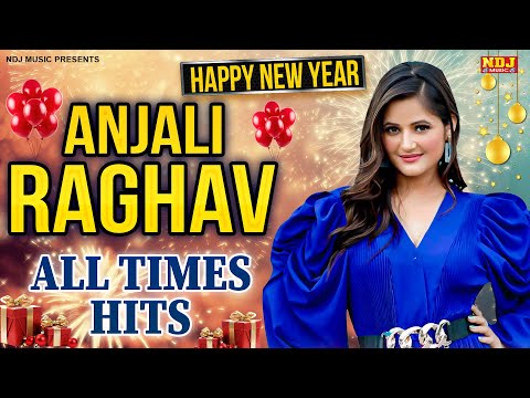 Happy New Year 2025 DJ Songs | Anjali Raghav All Time Blockbuster Songs | Nonstop DJ Dance Songs