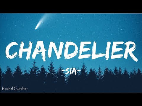 Sia - Chandelier (Lyrics)