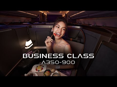 An exquisite indulgence in A350 Business Class｜STARLUX Airlines