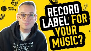 Starting a Record Label For Your Own Music??