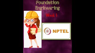 Foundation Engineering - Week 1 Assignment #nptel #nptelcourseanswers #nptel2022 #nptelanswer