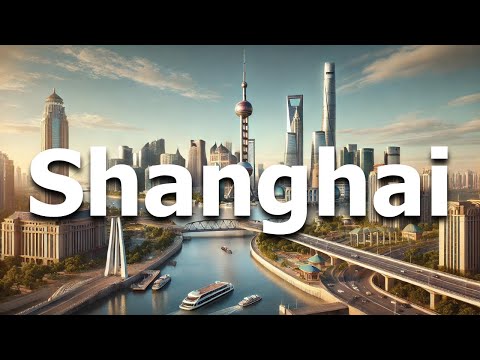 Shanghai China 2024 - Full Travel Guide