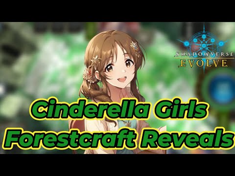 Shadowverse Evolve: Cinderella Girls Forestcraft Reveals!!