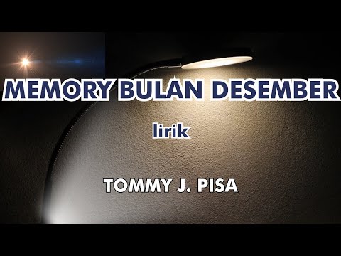 TOMMY J. PISA - MEMORI BULAN DESEMBER lirik ( Lirik Lagu ) MUSIK MALAYSIA LIRIK