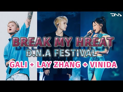 [EN]🧬•  Break my heart (By: Zhang Yixing, Vinida Weng, GALI) ENG Lyrics [DNA Music Festival 231004]