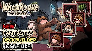 This FANTASTIC NEW Deckbuilder Roguelike Does Deckbuilding Perfectly! | WhatRogue: Exile Land