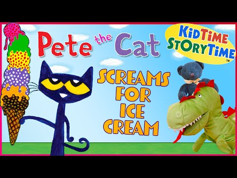 Pete the Cat Screams for Ice Cream - Summer Story for Kids + kindness read aloud