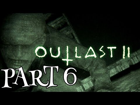 I CANT PLAY THIS ANYMORE (Outlast 2- Part 6)