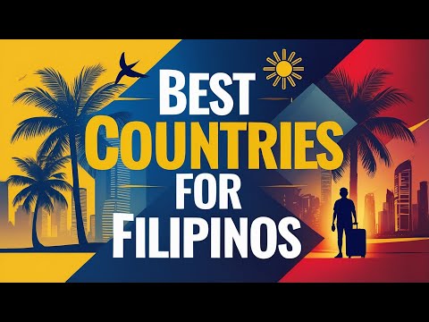 Top 10 Best Countries for Filipinos in 2025