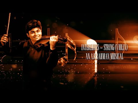 #Top25 Violin Interludes | An A.R.Rahman Musical | String Instrument