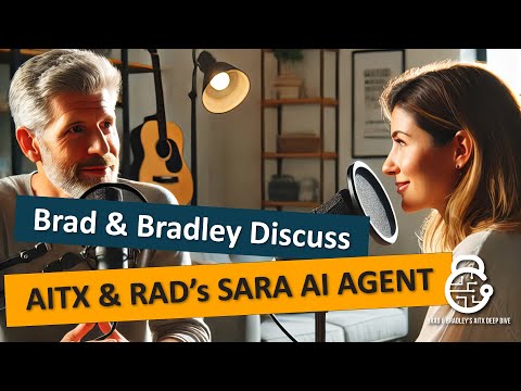 AITX Deep Dive - Brad & Bradley Talk SARA: The AI That’s Disrupting Security Monitoring