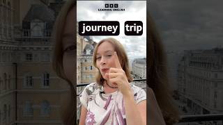 'journey' vs 'trip' - what's the difference?