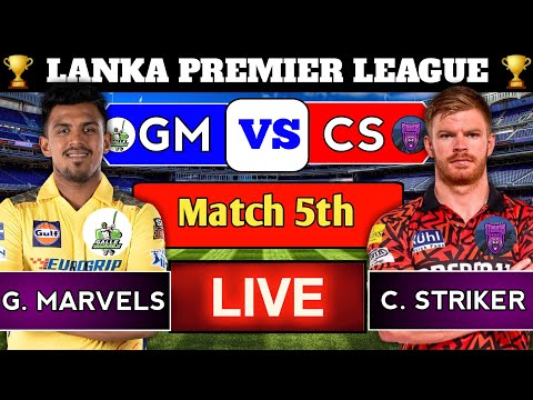 Colombo Strikers vs Galle Marvels, 5th Match | GM vs CS 5th T20 Live Score & Commentary LPL 2024