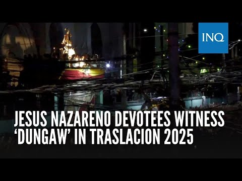 Jesus Nazareno devotees witness ‘Dungaw’ in Traslacion 2025