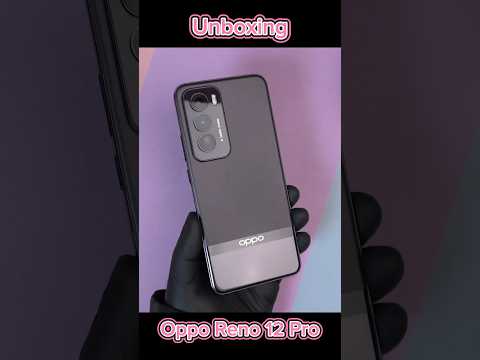 Unboxing Oppo Reno 12 Pro 5G | Hp Terbaru Oppo dengan desain terbaik #opporeno12pro #oppo