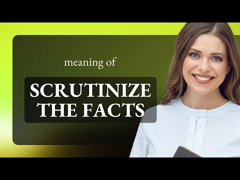 Uncover the Truth: Scrutinizing the Facts