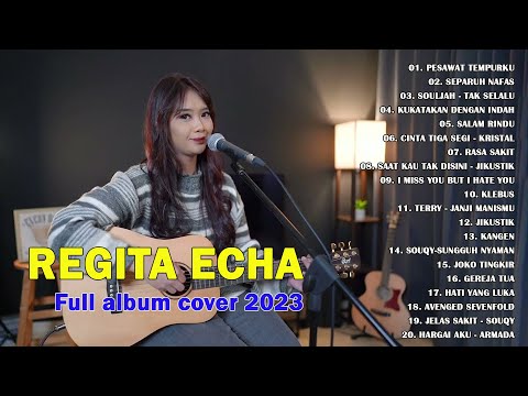 COVER LAGU AKUSTIK SANTAI | REGITA ECHA  FULL ALBUM  2023