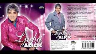 Ljuba Alicic - Taman - (Audio 2013) HD