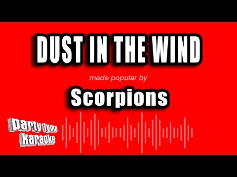 Scorpions - Dust in the Wind (Karaoke Version)