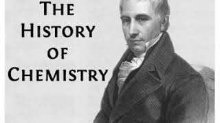 The History of Chemistry by Thomas THOMSON read by Various Part 1/4 | Full Audio Book