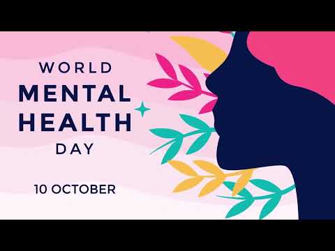 World Mental Health Day 2022 | Mental Health Awareness