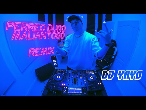 PERREO DURO MALIANTOSO | DJ YAYO (REMIX) 💣💥