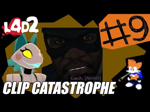 Via's Clip Catastrophe #9 [L4D2]