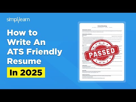 How to Write an ATS Friendly Resume In 2025 | Tips to Write an ATS Friendly Resume | Simplilearn