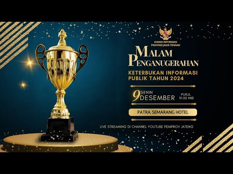 LIVE | MALAM PENGANUGRAHAN KETERBUKAAN INFORMASI PUBLIK (KIP AWARD) TAHUN 2024