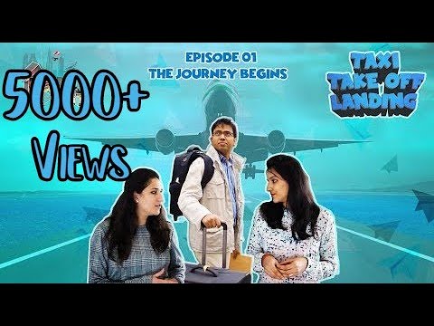 Episode 01: The Journey Begins |Taxi Take Off Landing | First Multilingual Indian Web Series