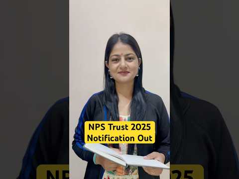 NPS Trust 2025 Notification Out #nps #npstrust #npsnptification #shortsfeed