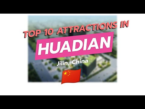 Top 10 Attractions in Huadian, Jilin, China 🇨🇳🏞️