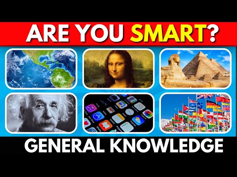 How Smart Are You? 🧠 General Knowledge Quiz 🤓 100 Questions Challenge