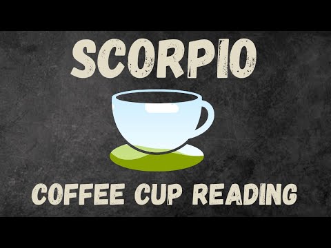 Scorpio YOU WON'T SEE WHAT'S COMING Coffee Cup Reading