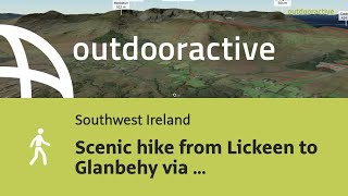 hike in Southwest Ireland: Scenic hike from Lickeen to Glanbehy via Coolroe