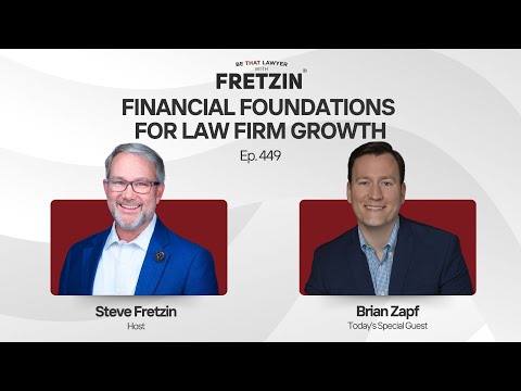 BE THAT LAWYER EP.449: Financial Foundations for Law Firm Growth with Brian Zapf