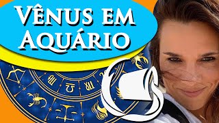 VÊNUS EM AQUÁRIO - VÊNUS EM AQUÁRIO SIGNIFICADO