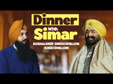 Dinner With Simar Ft. Kushaldeep S Dhillon (Kikki Dhillon) | EP 13 | Blunt Voice